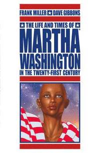 The Life and Times of Martha Washington in the Twenty-first Century (h�ftad)