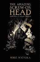 The Amazing Screw-on Head and Other Curious Objects (inbunden)