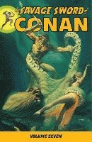 The Savage Sword of Conan: v. 7 (h�ftad)