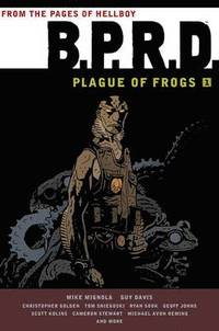 B.P.R.D.: v. 1 Plague of Frogs (inbunden)