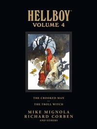 Hellboy: Volume 4 Crooked Man and Troll Witch (inbunden)