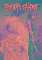 Brody's Ghost: v. 2 (h�ftad)