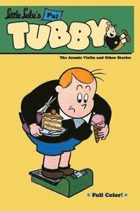 Little Lulu's Pal Tubby: Volume 4 Atomic Violin and Other Stories (h�ftad)