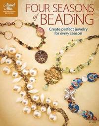 Four Seasons Of Beading (h�ftad)