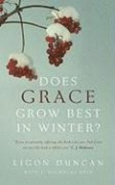 Does Grace Grow Best in Winter? (h�ftad)