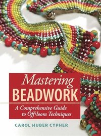 Mastering Beadwork ()