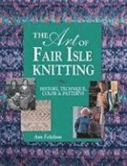 The Art of Fair Isle Knitting (h�ftad)