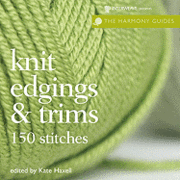 Harmony Guides: Knit Edgings & Trims (inbunden)