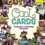 Cool Cards: Creating Fun and Fascinating Collections! (h�ftad)