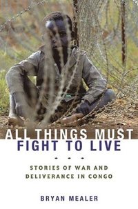 All Things Must Fight To Live (h�ftad)
