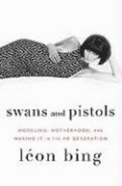 Swans and Pistols (inbunden)