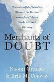 Merchants of Doubt (inbunden)