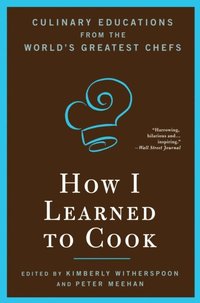 How I Learned To Cook (inbunden)