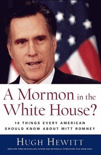 A Mormon in the White House? (inbunden)