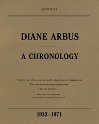 Diane Arbus: A Chronology (inbunden)