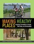 Making Healthy Places