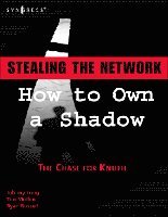 Stealing the Network: How to Own a Shadow: The Chase for Knuth (h�ftad)