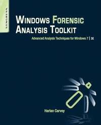 Windows Forensic Analysis Toolkit 3rd Edition