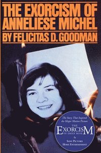 The Exorcism of Anneliese Michel (h�ftad)