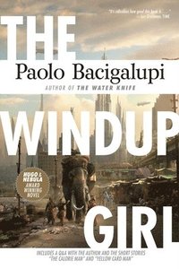The Windup Girl (h�ftad)