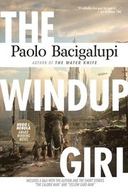 The Windup Girl (h�ftad)