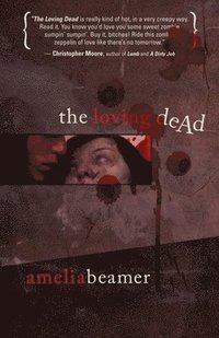 The Loving Dead (h�ftad)