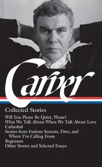 Carver: Collected Stories (inbunden)