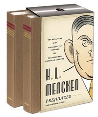 H.L. Mencken: Prejudices: The Complete Series (h�ftad)