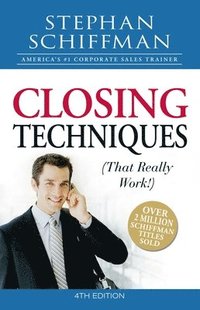 Closing Techniques (That Really Work!) (h�ftad)