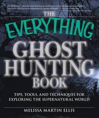 The Everything Guide to Ghosthunting (h�ftad)