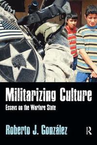 Militarizing Culture (h�ftad)