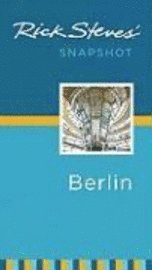 Rick Steves' Snapshot Berlin (h�ftad)