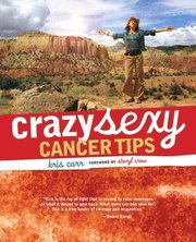 Crazy Sexy Cancer Tips (h�ftad)
