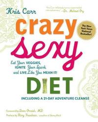Crazy Sexy Diet (h�ftad)