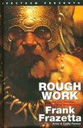 Spectrum Presents: Frank Frazetta: Rough Work