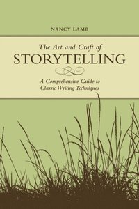 Art And Craft Of Storytelling (h�ftad)