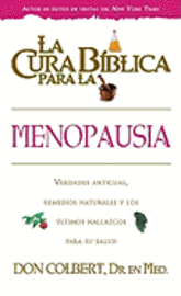 La Cura Biblica Para la Menopausia (h�ftad)
