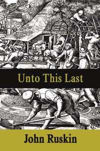 Unto This Last (h�ftad)