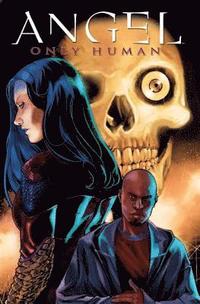Angel: Only Human (h�ftad)
