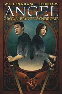 Angel: Crown Prince Syndrome (inbunden)