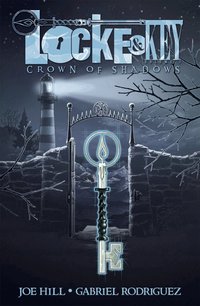 Locke &; Key: Volume 3 Crown of Shadows (h�ftad)