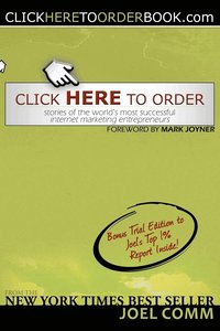 Click Here to Order: Stories of the World's Most Successful Internet Marketing Entrepreneurs (h�ftad)