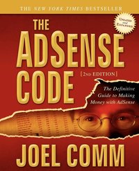The Adsense Code: What Google Never Told You about Making Money with Adsense (h�ftad)