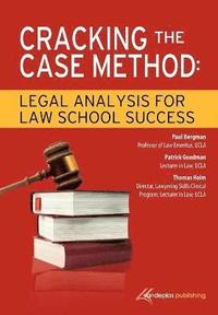 Cracking the Case Method: Legal Analysis for Law School Success (inbunden)