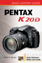 Pentax K20D Magic Lantern Guide (h�ftad)