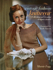 Vintage Fashion: Knitwear: Collecting and Wearing Designer Classics (h�ftad)