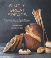 Simply Great Breads (inbunden)
