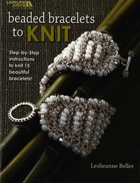 Beaded Bracelets to Knit (h�ftad)