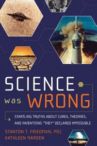 Science Was Wrong (h�ftad)