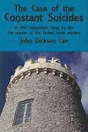 The Case of the Constant Suicides: A Gideon Fell Mystery (h�ftad)